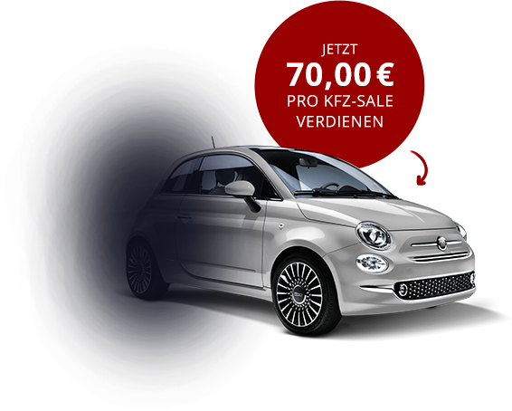 Jetzt 70,00 € pro Kfz-Sale verdienen