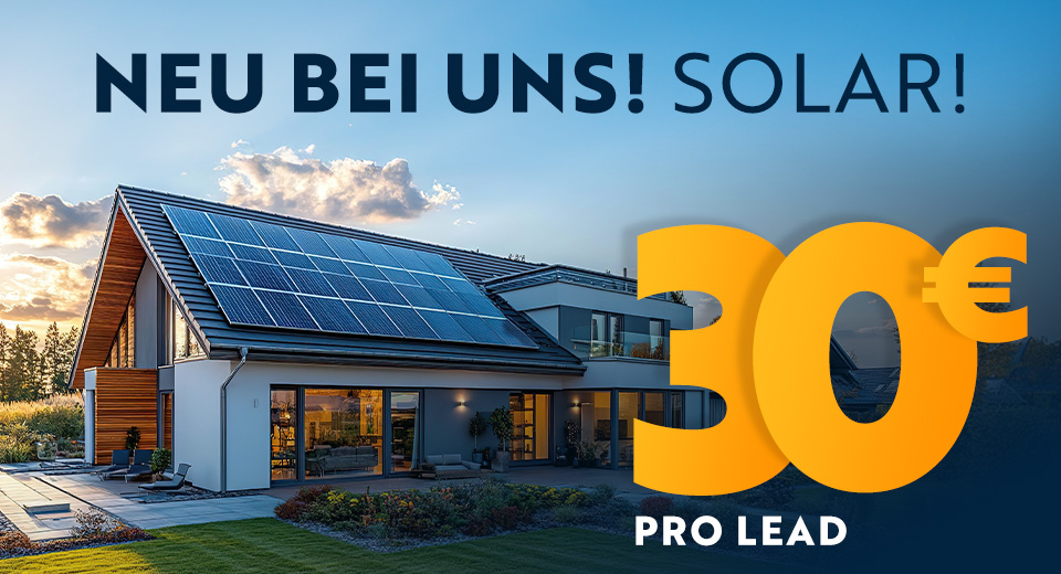 Neu bei Uns! Solar! 30 € pro Lead